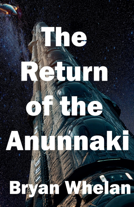 The Return of the Anunnaki
