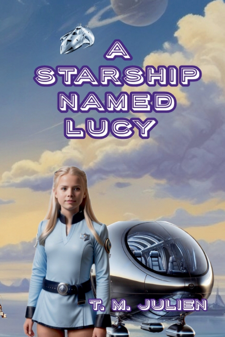 A Starship Named Lucy