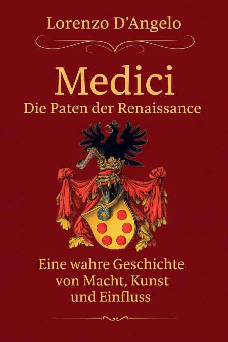 Die Medici   Die Paten der Renaissance