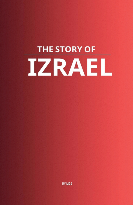The Story of Izrael