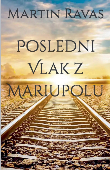Poslední Vlak z Mariupolu