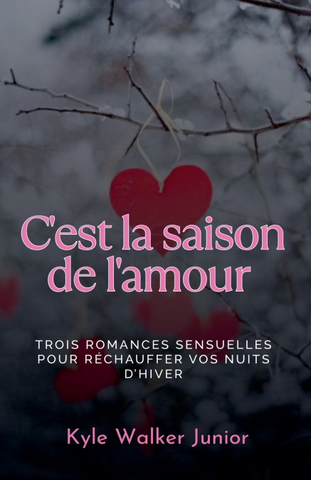 C’est la saison de l’amour