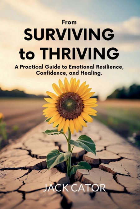 From Surviving To Thriving