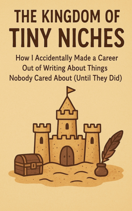 The Kingdom of Tiny Niches