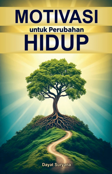 Motivasi untuk Perubahan Hidup