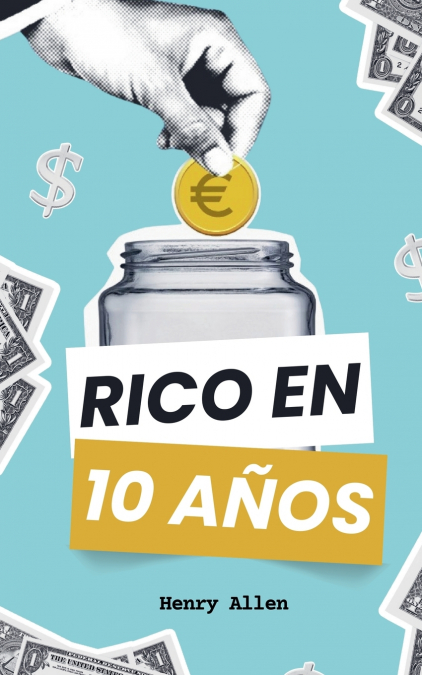 Rico en 10 Años
