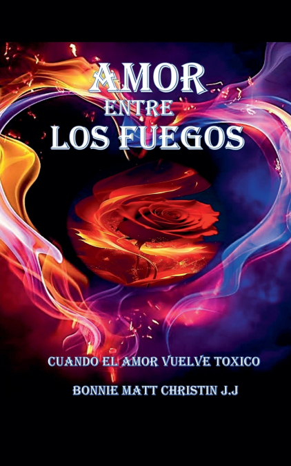 AMOR ENTRE LOS FUEGOS
