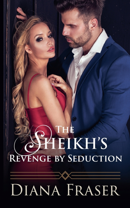 The Sheikh’s Revenge by Seduction