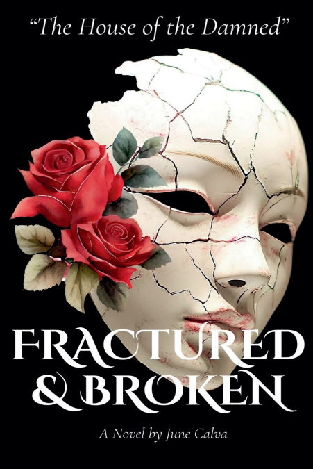 The House of the Damned’ Fractured & Broken
