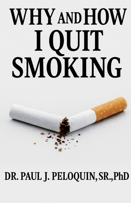Why and How I QUIT SMOKING