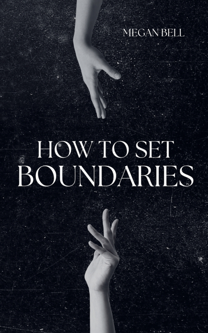 How to Set Boundaries