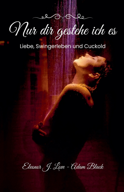 Nur dir gestehe ich es