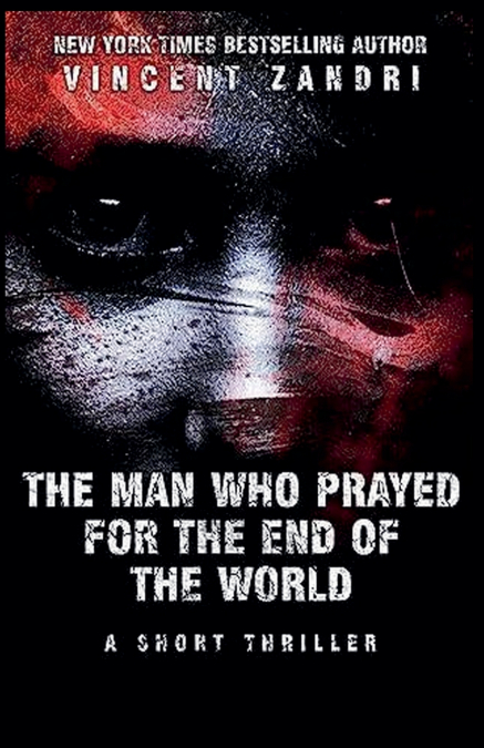 The Man Who Prayed for the End of the World