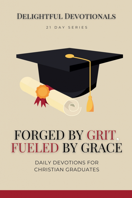 Forged by Grit, Fueled by Grace