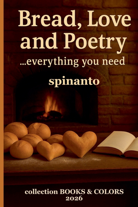 BREAD, LOVE AND PLETRY  ...everything you need