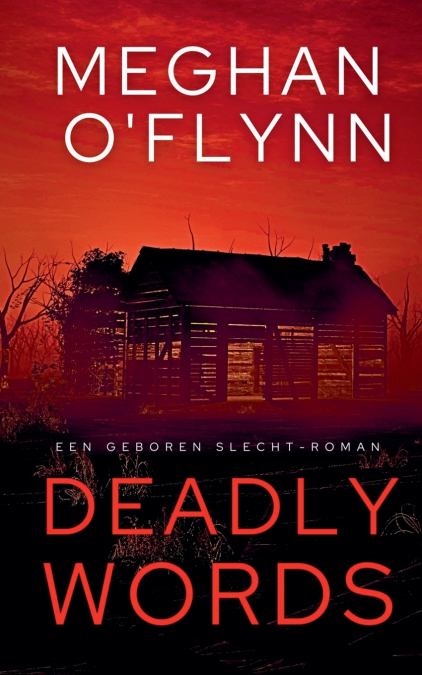 Deadly Words - Een Geboren Slecht-roman