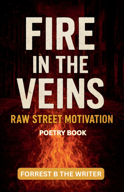 Fire in the Veins