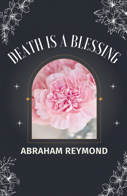 Death Is a Blessing