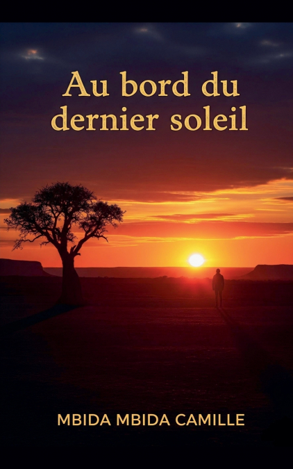 Au bord du dernier soleil