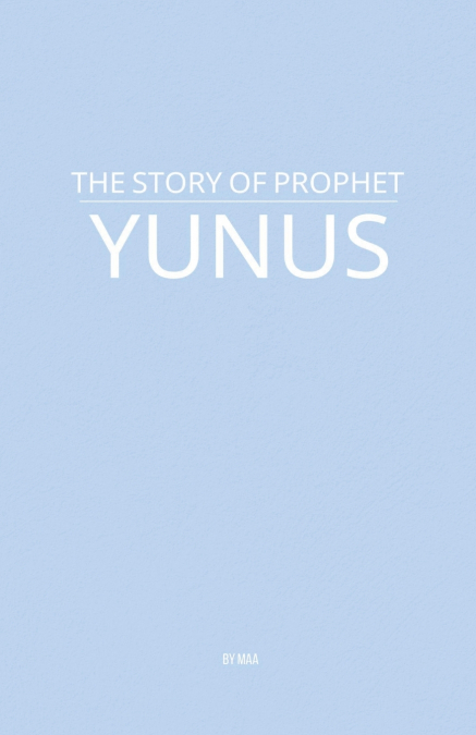 The Story of Prophet Yunus