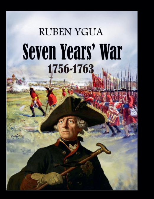 Seven Years’ War -  1756-1763