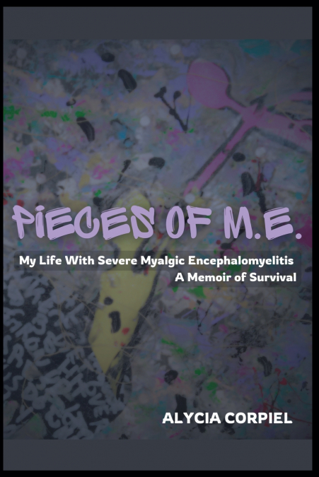 Pieces of M.E.