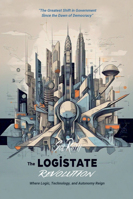 The LogiState Revolution