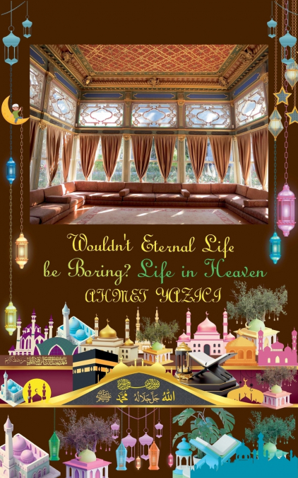 Wouldn’t Eternal Life in Paradise Be Boring?
