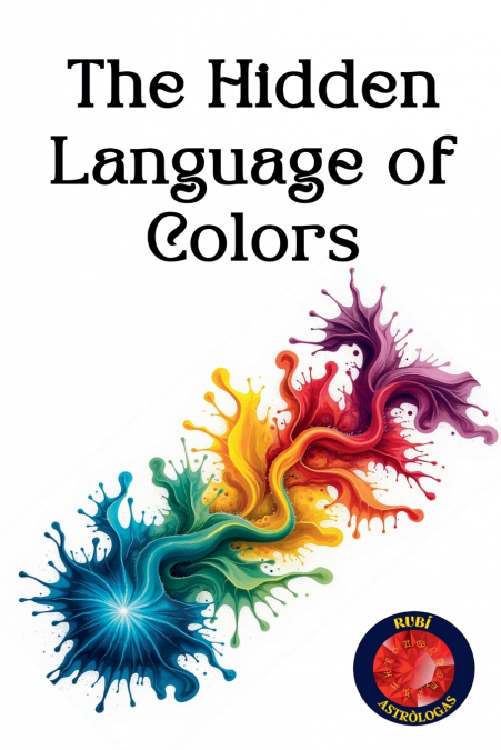 The Hidden Language of Colors