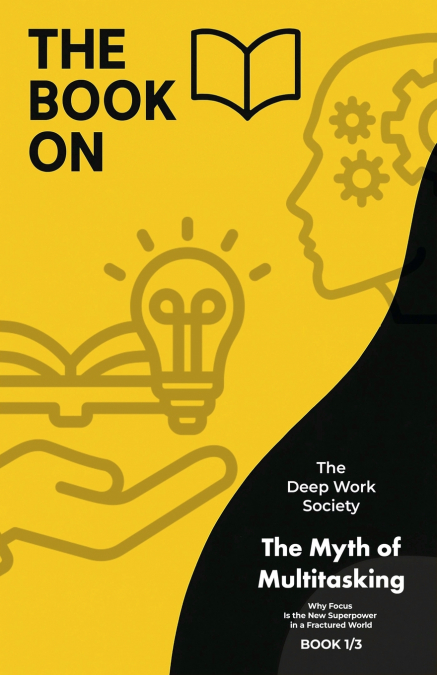 The Myth of Multitasking