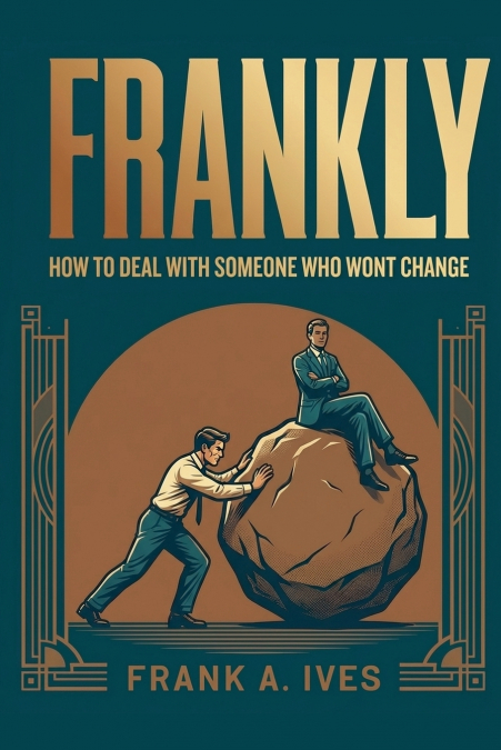 How To Deal With Someone Who Won’t Change