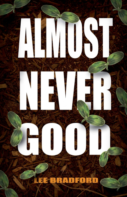 Almost Never Good