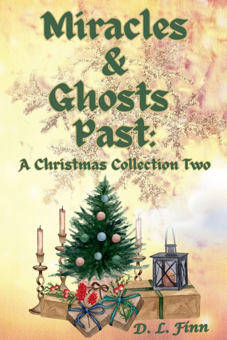 Miracles & Ghosts Past