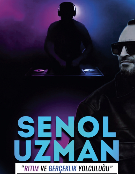 SENOL UZMAN „RİTİM VE GERÇEKLİK YOLCULUĞU'