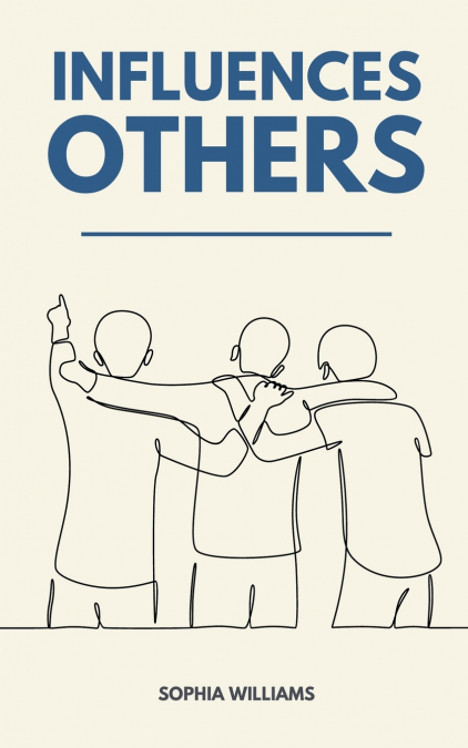 Influences Others
