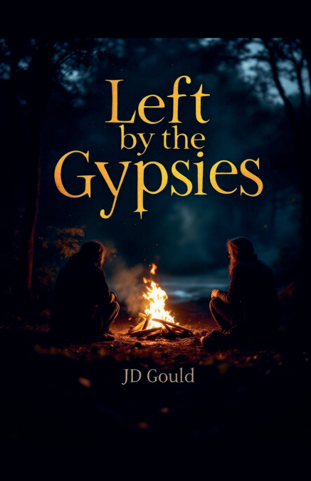 Left by the Gypsies