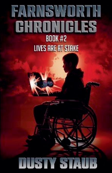 Farnsworth Chronicles Book 2--Lives are at Stake!