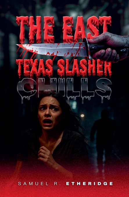 THE EAST TEXAS SLASHER