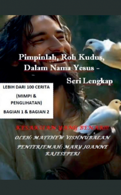 Pimpinlah, Roh Kudus, Dalam Nama Yesus Seri Lengkap (Bagian 1 dan Bagian 2)