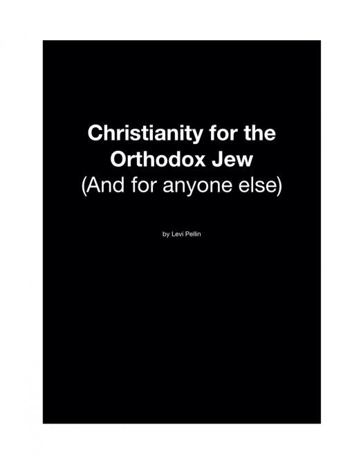 Christianity for the Orthodox Jew