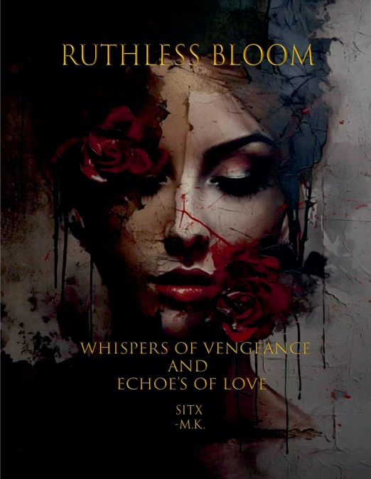 Ruthless Bloom