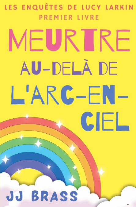 Meurtre au-delà de l’arc-en-ciel