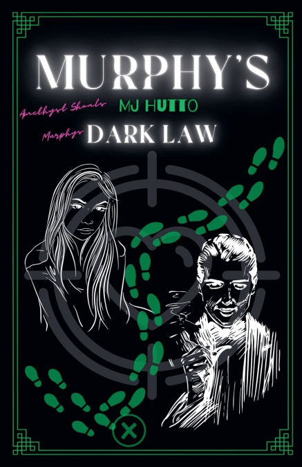 Murphy’s Dark Law
