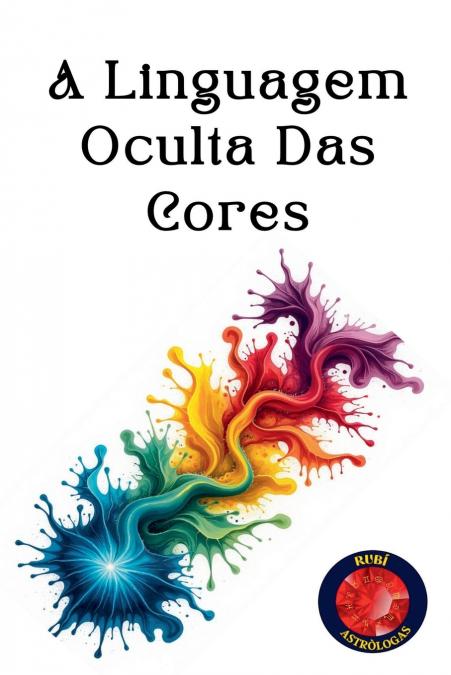 A Linguagem Oculta Das Cores