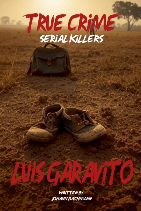 True Crime Serial Killers Luis Garavito