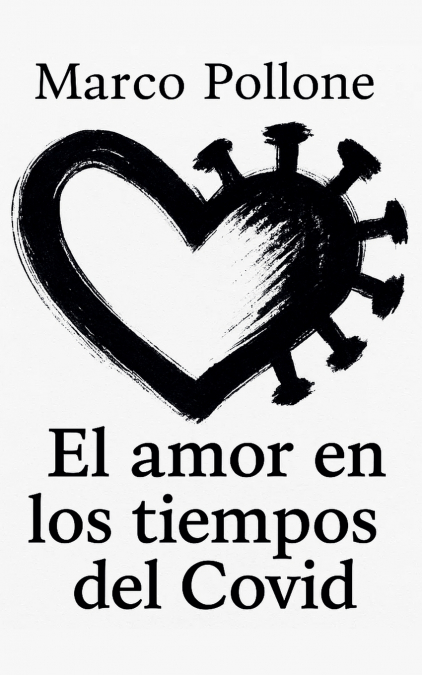 El amor en los tiempos del Covid