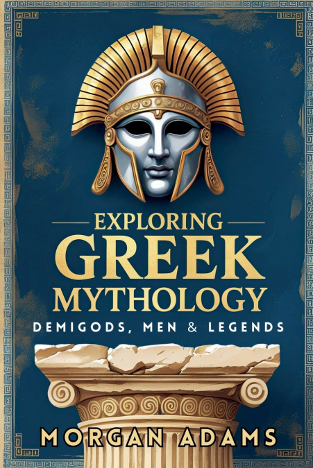 Exploring Greek Mythology