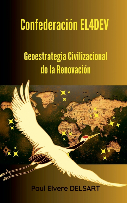 Confederación EL4DEV - Geoestrategia Civilizacional de la Renovación