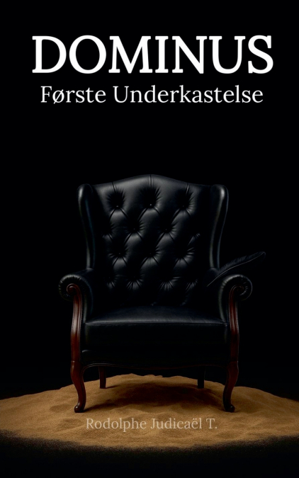 DOMINUS Første Underkastelse