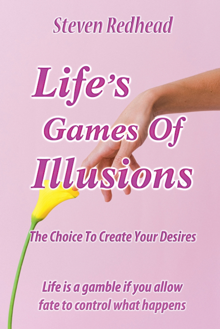 Lifes Games of Illusions
